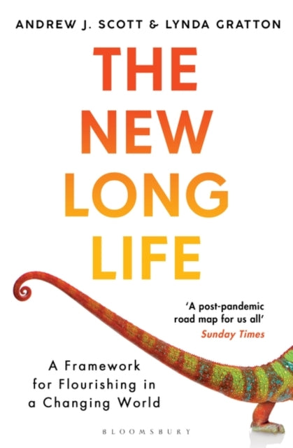 The New Long Life - A Framework for Flourishing in a Changing World