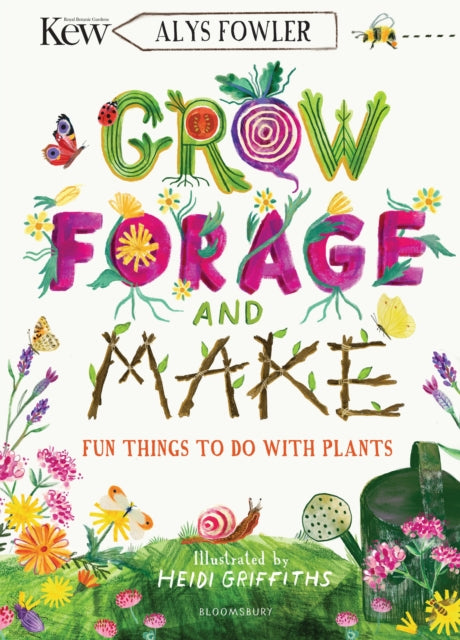 KEW: Grow, Forage and Make - Fun things to do with plants