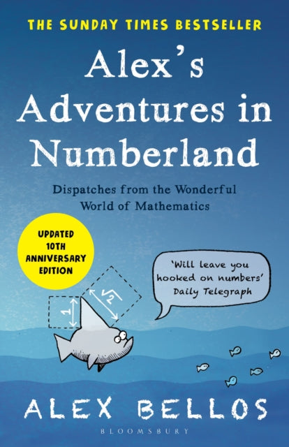 Alex's Adventures in Numberland - Tenth Anniversary Edition