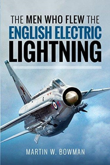 Men Who Flew the English Electric Lightning