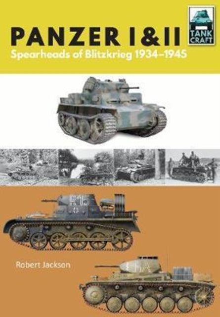 Panzer I and II-Blueprint for Blitzkrieg 1933-1941