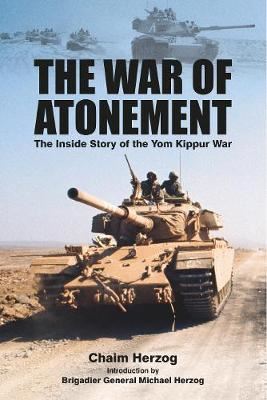 The War of Atonement - The Inside Story of the Yom Kippur War