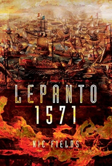 Lepanto 1571 - Christian and Muslim Fleets Battle for Control of the Mediterranea.