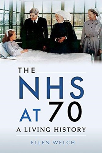 The NHS at 70 - A Living History