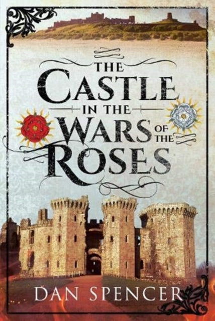 Castle in the Wars of the Roses