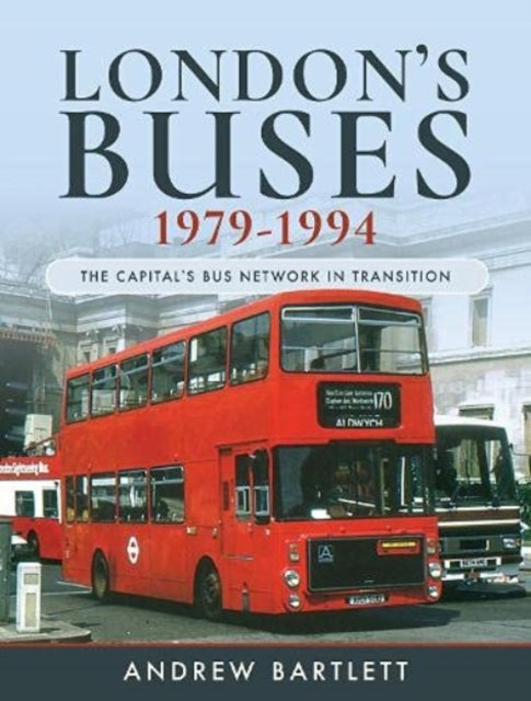 London's Buses, 1979-1994