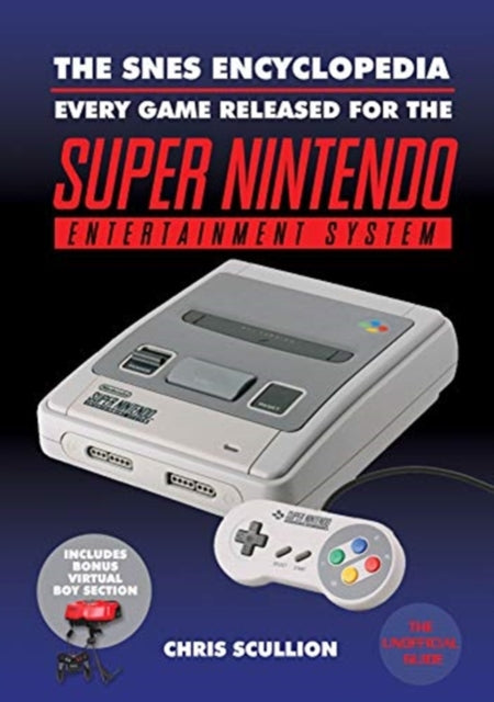The SNES Encyclopedia - Every Game Released for the Super Nintendo Entertainment System