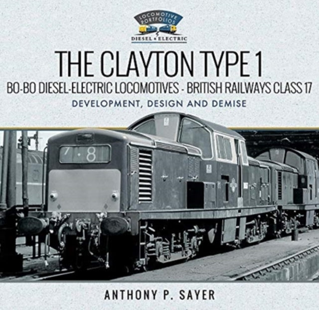 Clayton Type 1 Bo-Bo Diesel-Electric Locomotives - British Railways Class 17