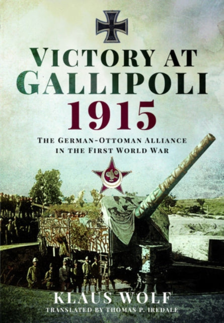 Victory at Gallipoli, 1915