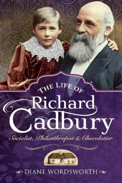 Life of Richard Cadbury