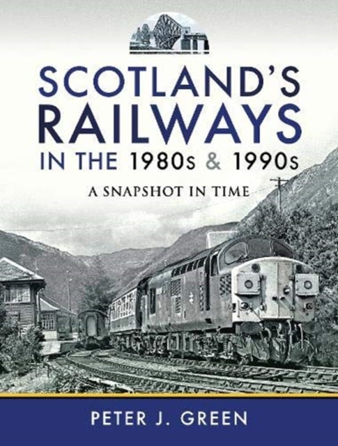 Scotland's Railways in the 1980s and 1990s