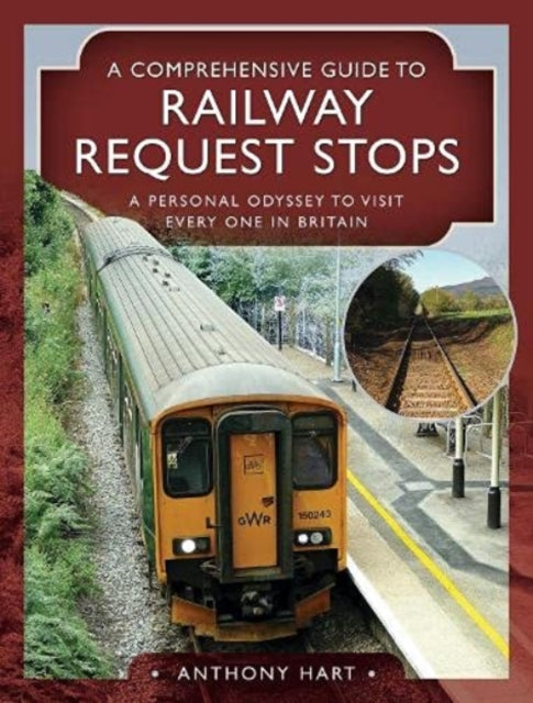 Comprehensive Guide to Railway Request Stops