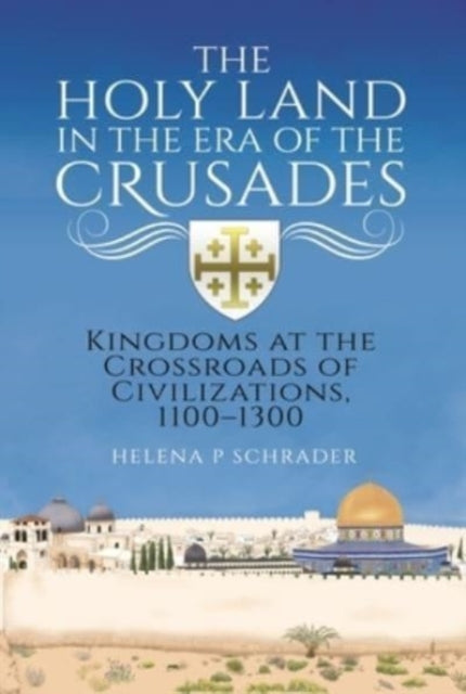 Holy Land in the Era of the Crusades