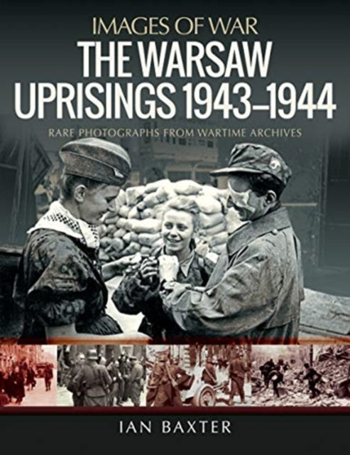 Warsaw Uprisings, 1943-1944