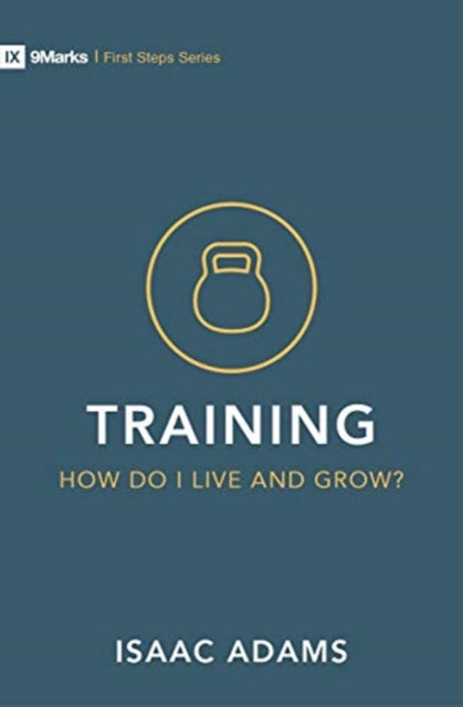 Training – How Do I Grow as A Christian?