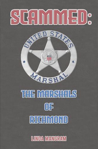 SCAMMED: The Marshals of Richmond