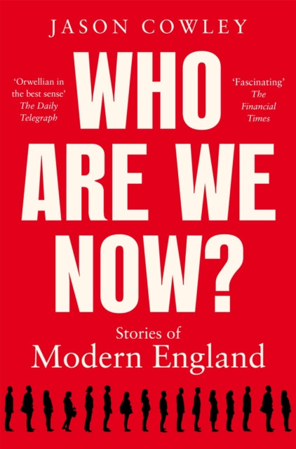 Who Are We Now? - Stories of Modern England