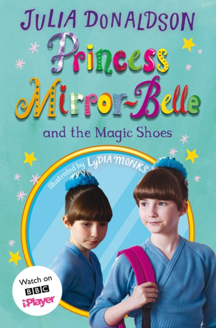 Princess Mirror-Belle and the Magic Shoes - TV tie-in