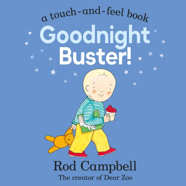 Goodnight Buster! - A touch-and-feel book