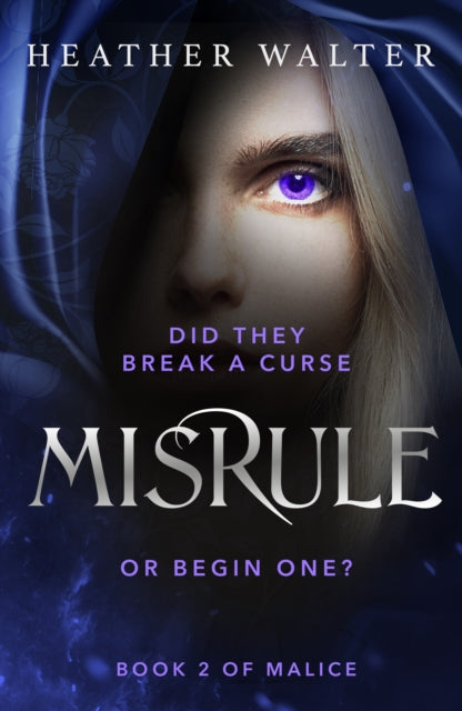 Misrule - Book Two of the Malice Duology