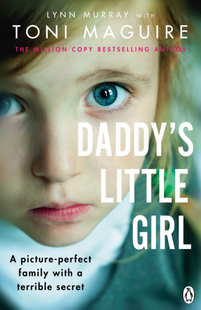 Daddy's Little Girl - A picture-perfect family with a terrible secret