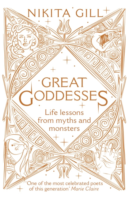 Great Goddesses - Life lessons from myths and monsters