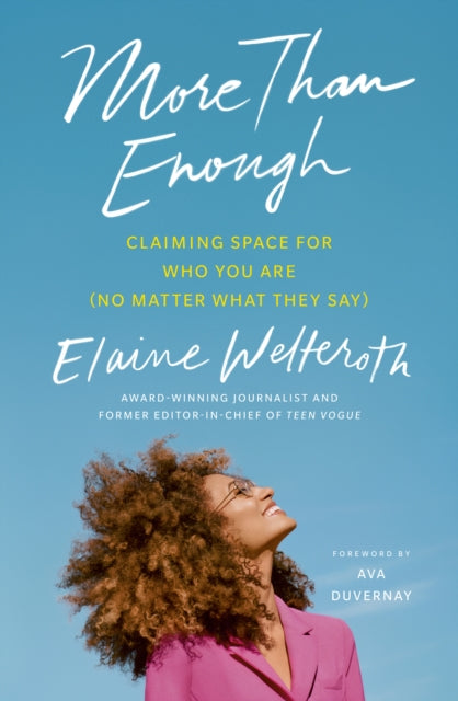 More Than Enough - Claiming Space for Who You Are (No Matter What They Say)