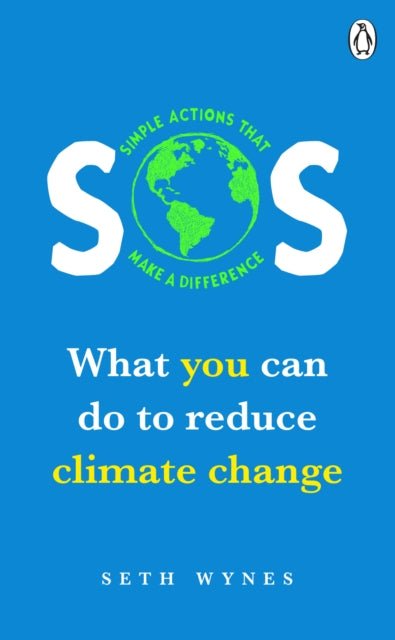 SOS - What you can do to reduce climate change - simple actions that make a difference