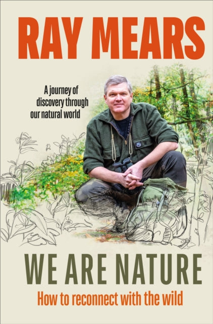 We Are Nature - How to reconnect with the wild