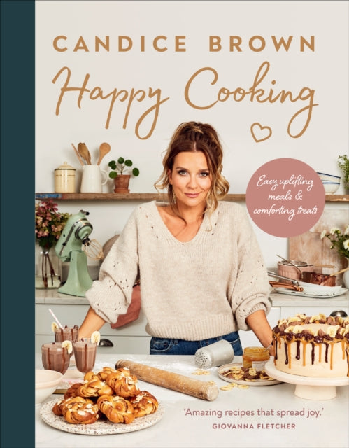 Happy Cooking - Easy uplifting meals and comforting treats