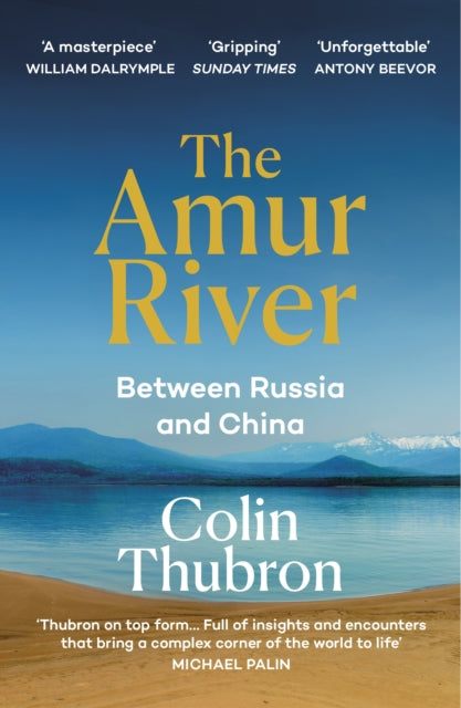 The Amur River - Between Russia and China