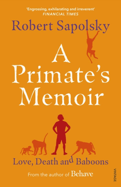 A Primate's Memoir - Love, Death and Baboons