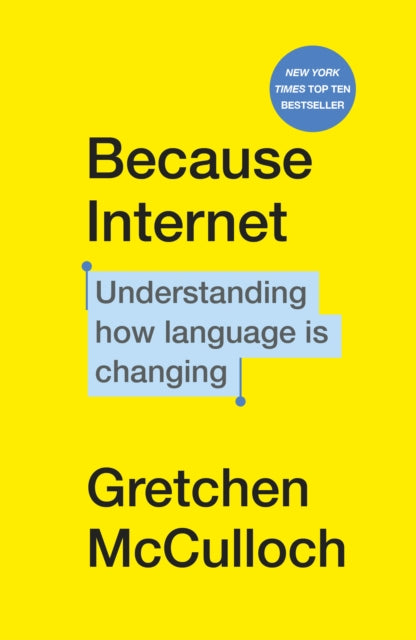 Because Internet - Understanding how language is changing