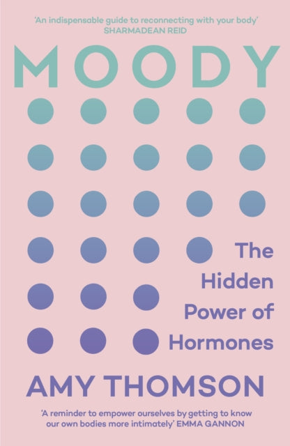 Moody - The Hidden Power of Hormones