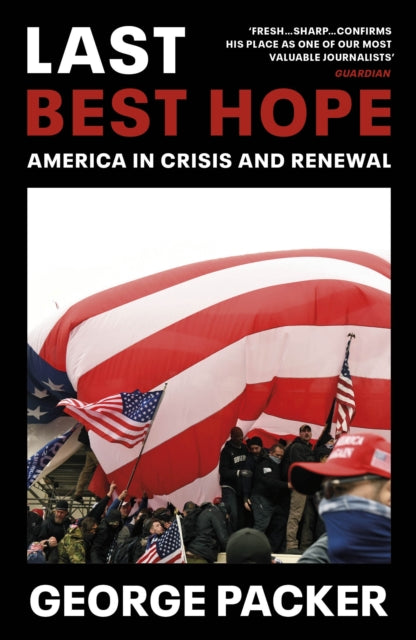 Last Best Hope - America in Crisis and Renewal
