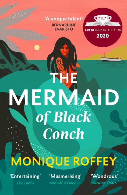 The Mermaid of Black Conch - Winner of the Costa Book of the Year 2020