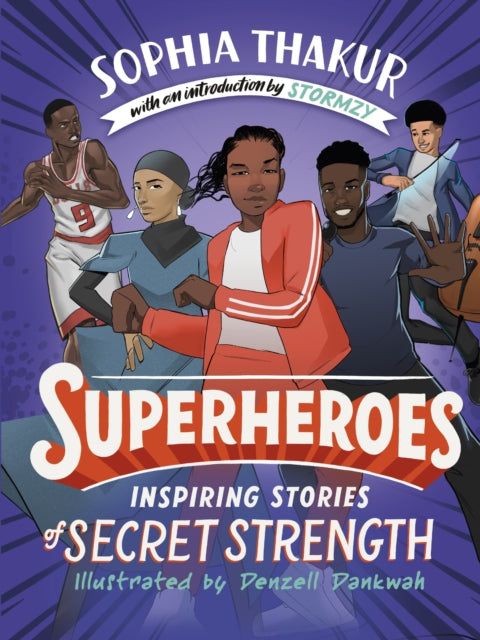Superheroes - Inspiring Stories of Secret Strength