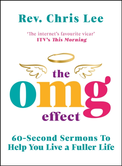 The OMG Effect - 60-Second Sermons to Live a Fuller Life