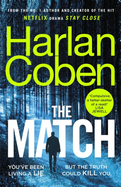 The Match - From the #1 bestselling creator of the hit Netflix series Stay Close