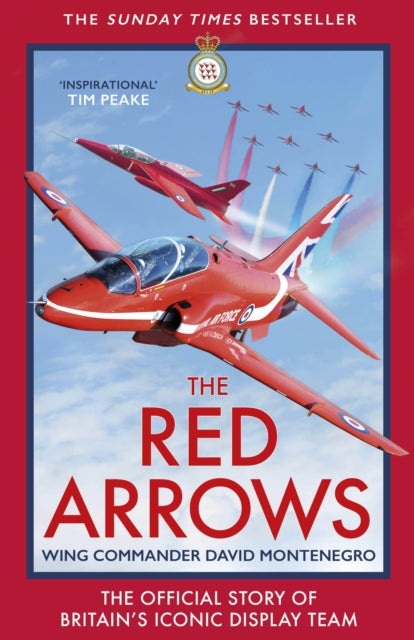 The Red Arrows - The Official Story of Britain's Iconic Display Team