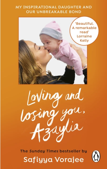 Loving and Losing You, Azaylia - My Inspirational Daughter and our Unbreakable Bond