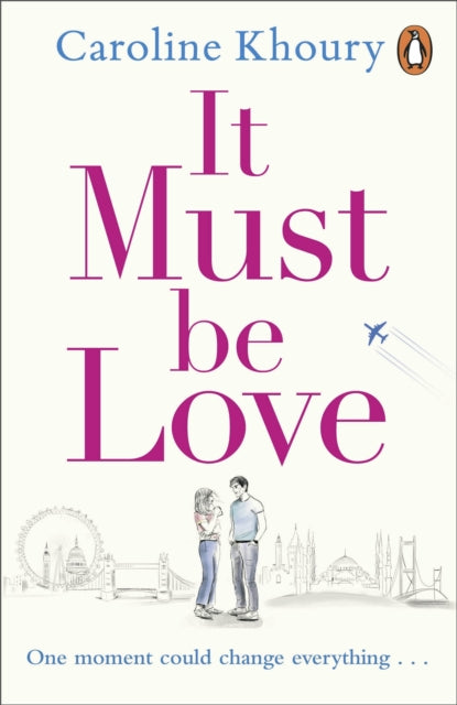 It Must Be Love - The new, heartwarming and gorgeously romantic love story to curl up with this winter