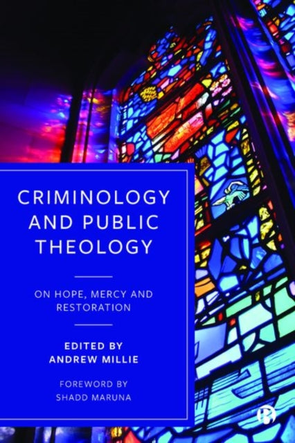 Criminology and Public Theology - On Hope, Mercy and Restoration