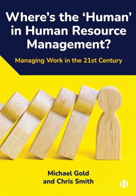 Where's the ‘Human’ in Human Resource Management?