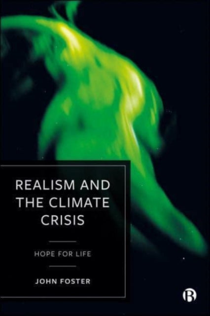 Realism and the Climate Crisis - Hope for Life