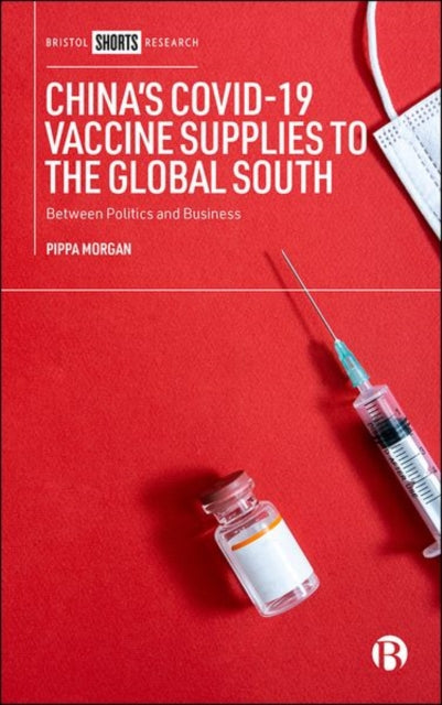 China’s COVID-19 Vaccine Supplies to the Global South