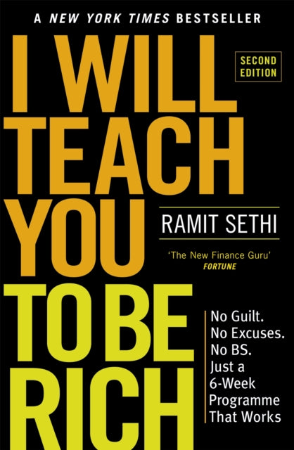 I Will Teach You To Be Rich (2nd Edition) - No guilt, no excuses - just a 6-week programme that works