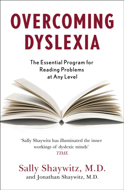 Overcoming Dyslexia - Second Edition, Completely Revised and Updated