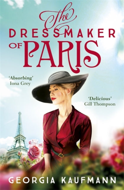 The Dressmaker of Paris - 'A story of loss and escape, redemption and forgiveness. Fans of Lucinda Riley will adore it' (Sunday Express)