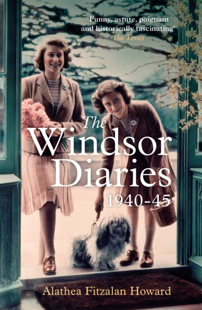 The Windsor Diaries - A childhood with the Princesses